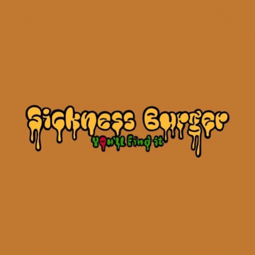 sickness burger